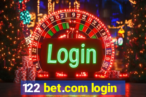 122 bet.com login